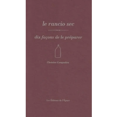 Image de le rancio sec, dix façons de préparer (Broché)