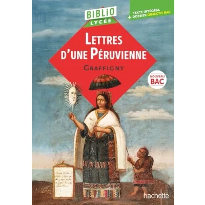 Image de BiblioLycée Lettres d&#039;une Péruvienne, de Graffigny BAC 2026