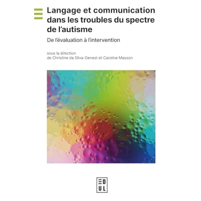 Image de Langage et communication dans les troubles du spectre De l’autisme: l’évaluation à l’intervention