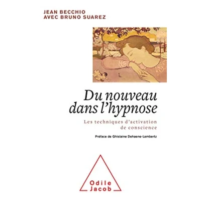 Image de Du nouveau dans l&#039;hypnose: L&#039;évolution, l&#039;univers et le temps Livre d’occasion Correct