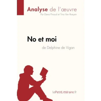 Image de No et moi de Delphine Vigan (Analyse l&#039;oeuvre) Livre d’occasion Bon