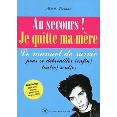 Image de Au secours ! Je quitte ma mère Livre d’occasion Correct