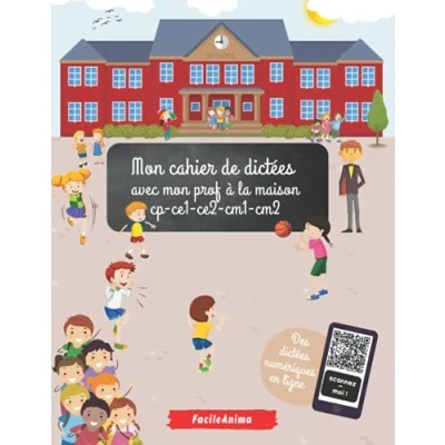 Image de mon cahier de dictées avec prof à la maison: CP CE1 CE2 CM1 CM2