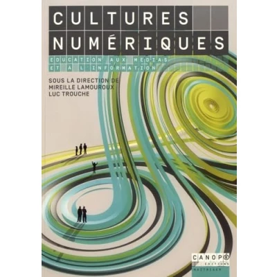 Image de Cultures numériques : Education aux médias et à l&#039;information