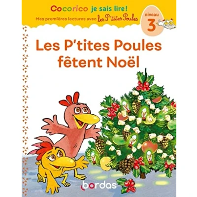 Image de Cocorico Je sais lire ! Mes premières lectures avec Les P&#039;tites Poules fêtent Noël, niveau 3 Livre d’occasion Correct