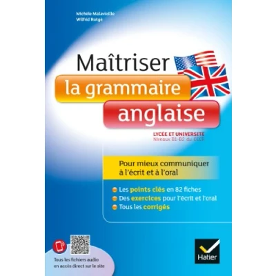 Image de Maîtriser la grammaire anglaise à l&#039;écrit et l&#039;oral: pour mieux communiquer l&#039;oral Lycée université (B1 B2... Livre d’occasion