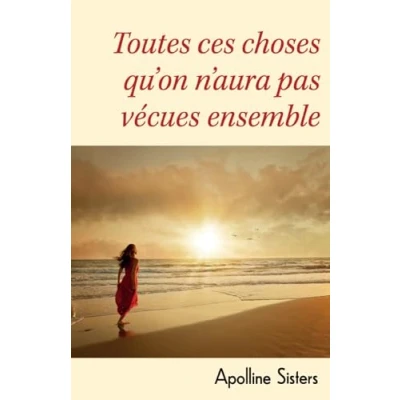 Image de Toutes ces choses qu&#039;on n&#039;aura pas vécues ensemble