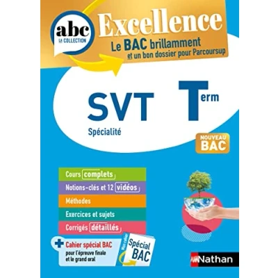 Image de SVT Terminale ABC Excellence Bac 2024 Enseignement de spécialité Tle Cours complets, Notions clés et vidéos, Points méth... Livre d’occasion