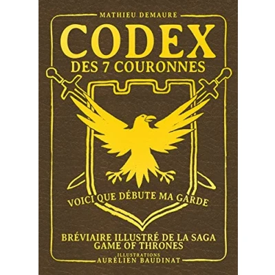 Image de Codex des 7 couronnes, bréviaire illustré de la saga Game of Thrones Livre d’occasion Correct