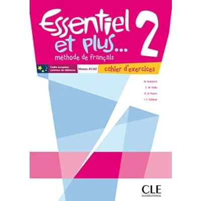 Image de Essentiel et plus...2 Niveaux A1/A2 Cahier d&#039;activités