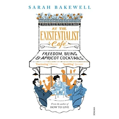 Image de At The Existentialist Café: Freedom, Being, and Apricot Cocktails