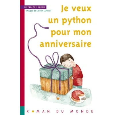 Image de Je veux un python pour mon anniversaire Livre d’occasion Très bon