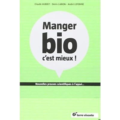 Image de Mange bio, c&#039;est mieux ! Livre d’occasion Bon