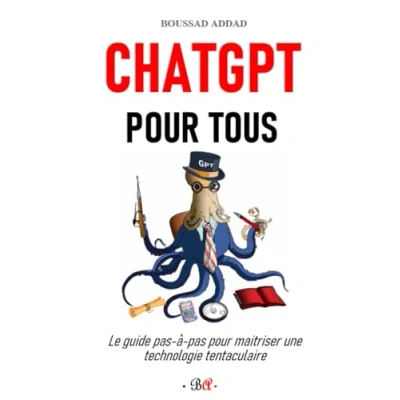 Image de ChatGPT pour tous: Le guide pas à maitriser une technologie tentaculaire