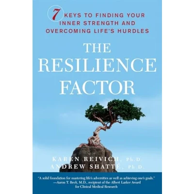 Image de The Resilience Factor: 7 Keys to Finding Your Inner Strength and Overcoming Life&#039;s Hurdles