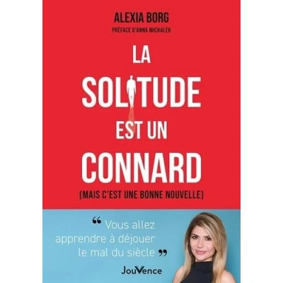 Image de La solitude est un connard: (et c’est une bonne nouvelle)