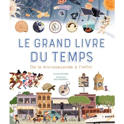 Image de Le grand livre du temps De la microseconde à l&#039;infini