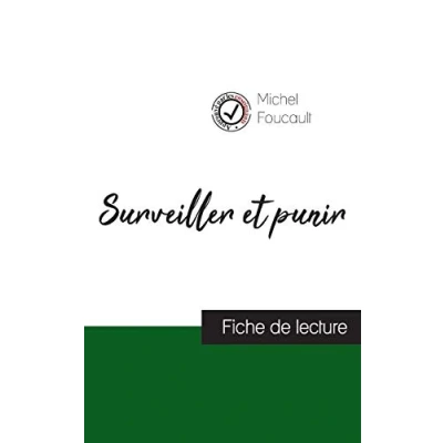 Image de Surveiller et punir de Michel Foucault (fiche lecture analyse complète l&#039;oeuvre)