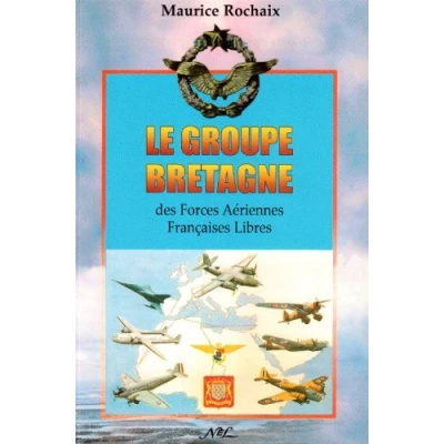 Image de Le Groupe Bretagne des Forces Aeriennes Françaises Libres