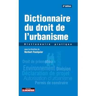 Image de Dictionnaire du droit de l&#039;urbanisme: pratique