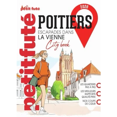 Image de Guide Poitiers 2026 Petit Futé: Escapades dans la Vienne (Broché)