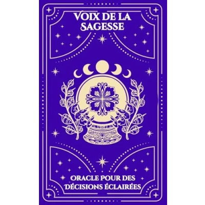 Image de Voix de La Sagesse: Oracle pour des décisions éclairées au quotidien et prédictions alignées avec votre chemin vie