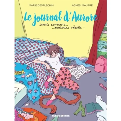 Image de LE JOURNAL D AURORE T1 BD JAMAIS CONTENTE TOUJOURS FACHEE Livre d’occasion Correct