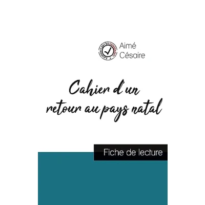 Image de Cahier d&#039;un retour au pays natal de Aimé Césaire (fiche lecture et analyse complète l&#039;oeuvre)