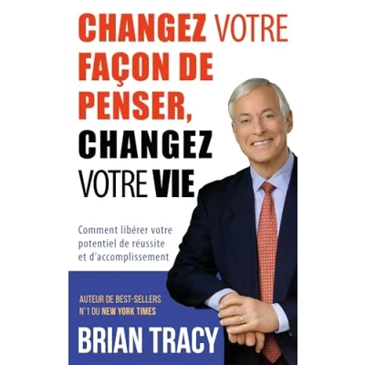 Image de changez votre façon de penser, vie: Comment libérer potentiel réussite et d&#039;accomplissement