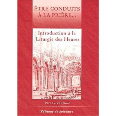 Image de Etre conduits à la prière Introduction Liturgie des Heures