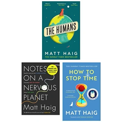 Image de Matt Haig Collection 3 Books Set (The Humans, Notes on a Nervous Planet &amp; How to Stop Time)