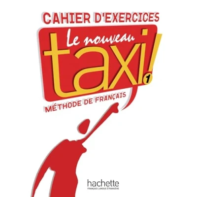 Image de Le Nouveau Taxi ! 1 Cahier d&#039;exercices: d&#039;exercices Livre d’occasion Très bon