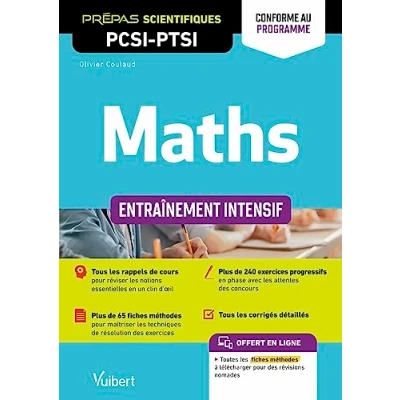 Image de Maths PCSI PTSI. Entraînement intensif Conforme au nouveau programme: Rappels de cours Méthodes Exercices et problèmes corrigés
