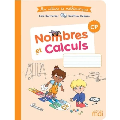 Image de Mes cahiers de mathématiques Nombres et Calculs CP (Broché)