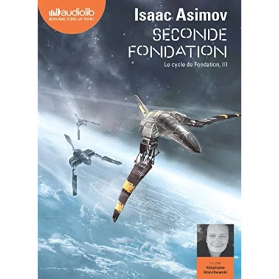 Image de Seconde Fondation Le Cycle de Fondation, III: Livre audio 1 CD MP3