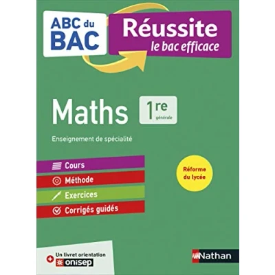 Image de Maths 1re ABC du BAC Réussite Programme de première 2021 2022 Enseignement spécialité Cours, Méthode, Exercices et Co... Livre d’occasion