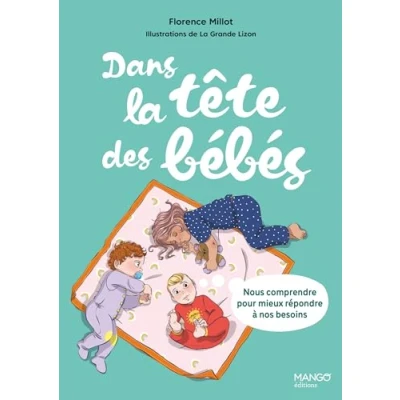Image de Dans la tête des bébés : nous comprendre pour mieux répondre à nos besoins Livre d’occasion Correct