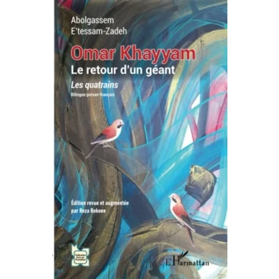 Image de Omar Khayyam: Le retour d&#039;un géant. Les quatrains
