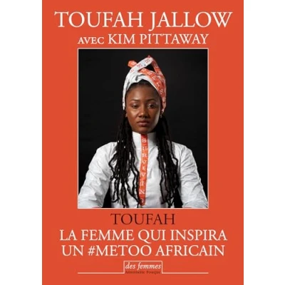 Image de Toufah: La femme qui inspira un #MeToo africain