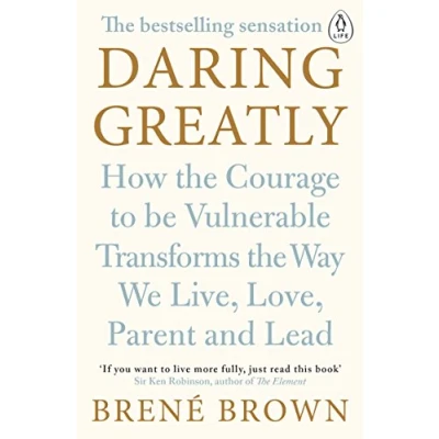 Image de Daring Greatly: How the Courage to Be Vulnerable Transforms Way We Live, Love, Parent, and Lead Livre d’occasion Très bon