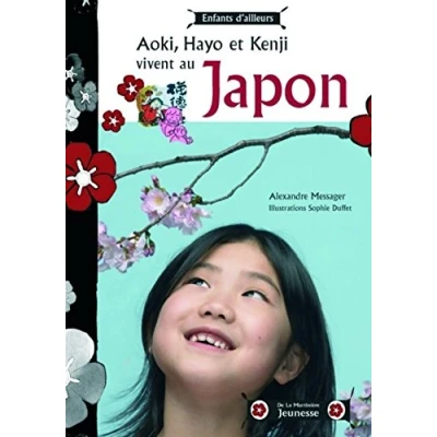 Image de Aoki, Hayo et Kenji vivent au Japon Alexandre Messager Livre d&#039;occasion