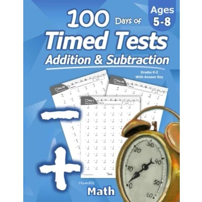Image de Humble Math 100 Days of Timed Tests: Multiplication: Grades 3 5, Drills, Digits 0 12, Reproducible Practice Problems