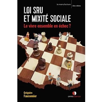 Image de Loi SRU et mixité sociale: Le vivre ensemble en échec