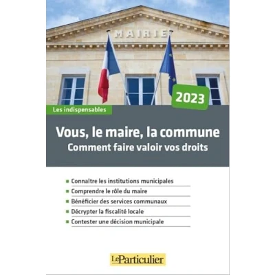 Image de Vous, le maire, la commune, vos droits, devoirs Livre d’occasion Correct