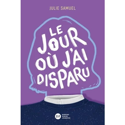 Image de Le Jour où j&#039;ai disparu (Grand format)