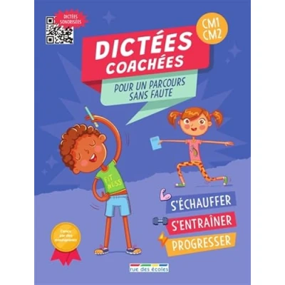 Image de Dictées coachées CM1 CM2: Pour un parcours sans faute