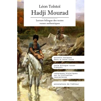 Image de Léon Tolstoï: HADJI MOURAD: Lecture bilingue des textes russes authentiques