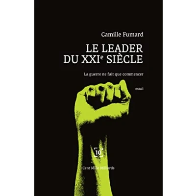 Image de Le leader au XXIe siècle: La guerre ne fait que commencer