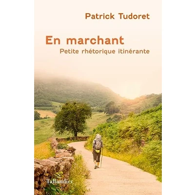 Image de En marchant: Petite rhétorique itinérante Livre d’occasion Bon