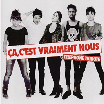Image de Ca C&#039;est Vraiment Nous/Téléphone Tribute
